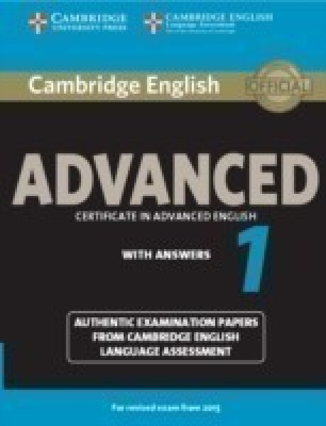 Cambridge English Advanced 1 (2015 Exam) Student´s Book with Answers - Kolektiv autorů
