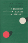 Dlouhá partie biliáru (poškozená) - Lubomír Martínek