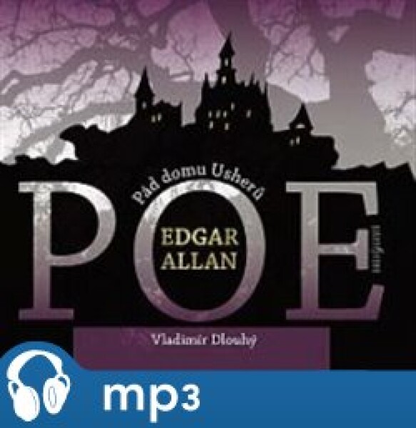 Pád domu Usherů, mp3 - Edgar Allan Poe