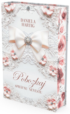 Pobozkaj správnu nevestu - Daniela Hartig