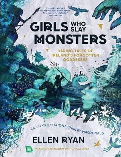 Girls Who Slay Monsters - Ellen Ryan