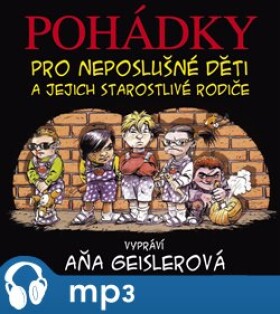 Pohádky pro neposlušné děti a jejich starostlivé rodiče, mp3 - Dušan Taragel