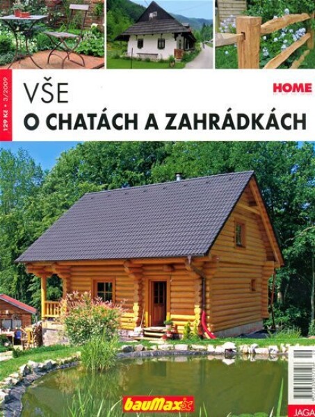 Vše chatách zahrádkách