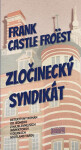 Zločinecký syndikát - Frank Castle Froëst