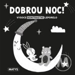 Vysoce kontrastní leporelo: Dobrou noc!