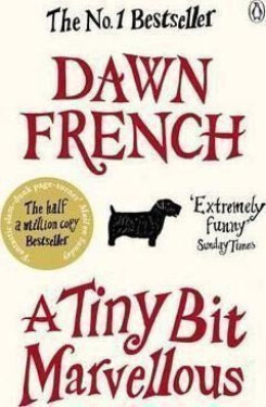A Tiny Bit Marvellous - Dawn French