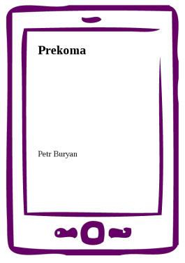Prekoma - Petr Buryan