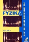 Fyzika pro netechnické obory SOŠ a SOU - Ivan Štoll