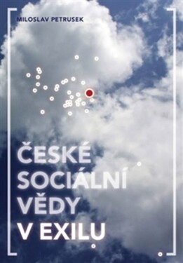 České sociální vědy exilu Petrusek