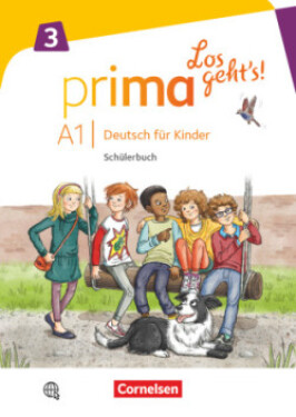 Prima Los geht's! - Deutsch für Kinder - A1 Band 3. Schulbuch mit Audios online