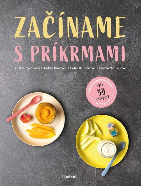 Začíname s príkrmami - Judita Tkáčová