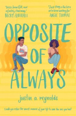 Opposite Of Always Justin Reynolds