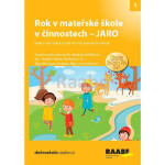 Rok v mateřské škole v činnostech - Jaro - Lucie Víchová