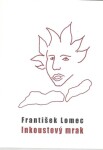 Inkoustový mrak František Lomec