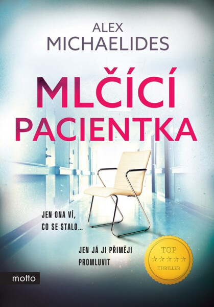 Mlčící pacientka, 1. vydání - Alex Michaelides
