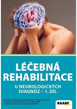 Léčebná rehabilitace neurologických diagnóz díl