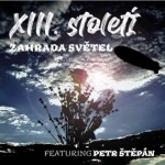 XIII. Století: Zahrada světel - LP - století XIII.