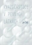 Kvazičástice v pevných látkách - Jan Celý