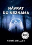 Návrat do neznáma - Tomáš Lukavec