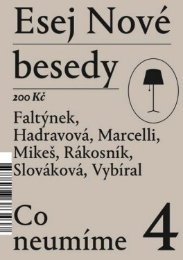 Esej Nové besedy 4 - Co neumíme
