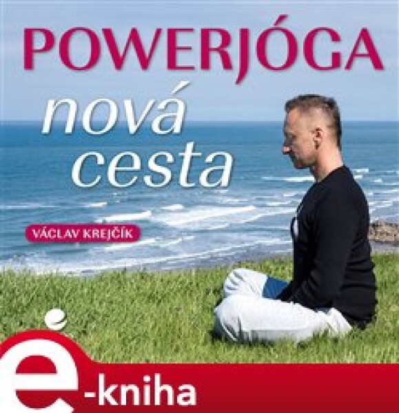 Powerjóga. Nová cesta - Václav Krejčík e-kniha