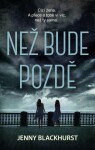 Než bude pozdě Jenny Blackhurst