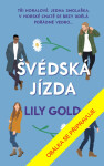 Švédská jízda - Lily Gold