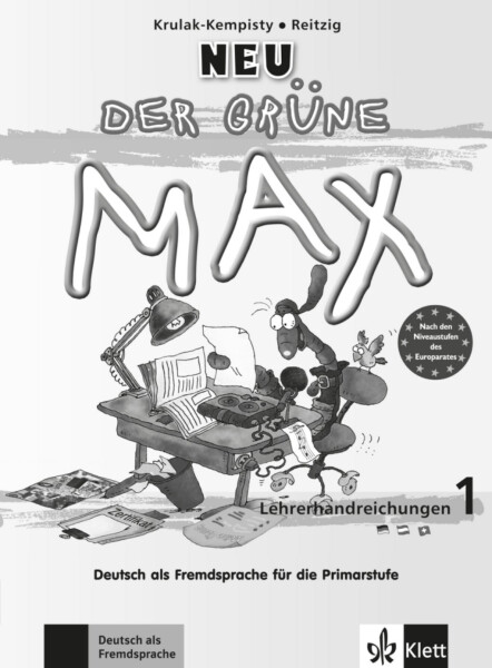 Der grüne Max NEU 1 - Lehrerhandreichungen - Elzbieta Krulak-Kempisty