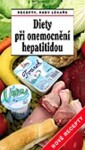 Diety při onemocnění hepatitidou - Jiří Horák; Tamara Starnovská