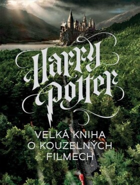 Harry Potter Velká kniha kouzelných filmech