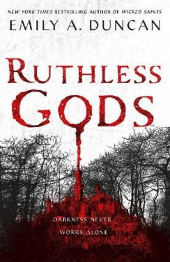 Ruthless Gods - Emily A. Duncan