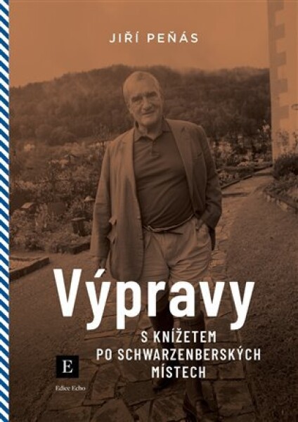 Výpravy s knížetem po schwarzenberských místech - Jiří Peňás