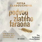 Podvod zlatého faraona - Petra Klabouchová