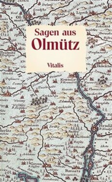 Sagen aus Olmütz Willibald Müller