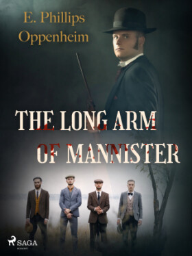 The Long Arm of Mannister - Edward Phillips Oppenheim - e-kniha
