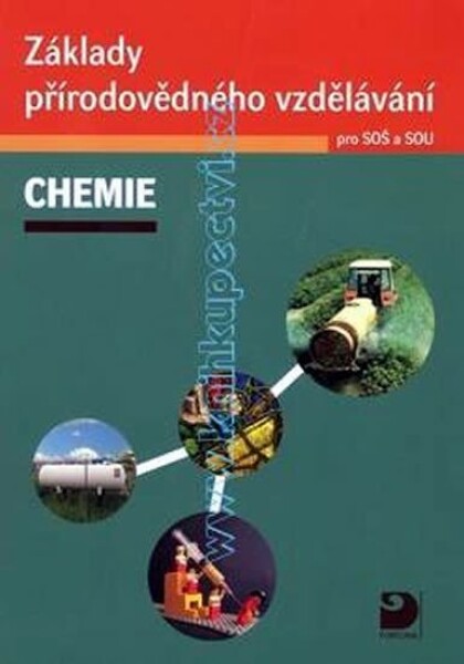 Chemie Základy přírodovědného vzdělávání pro SOŠ SOU