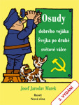 Osudy dobrého vojáka Švejka po druhé světové válce Josef Jaroslav Marek