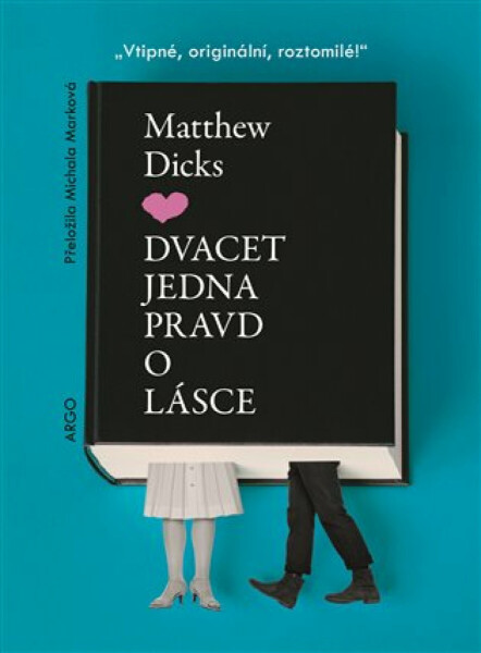Dvacet jedna pravd o lásce - Matthew Dicks