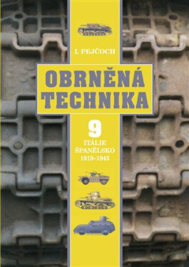 Obrněná technika 9 - Ivo Pejčoch