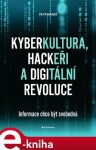 Kyberkultura, hackeři digitální