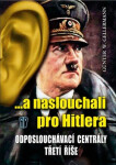 Naslouchali pro Hitlera