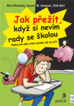 Jak přežít, když si nevím rady se školou Ron Shumsky, Susan Islascox, Rob Bell