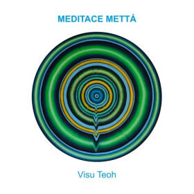 Meditace mettá - Visu Teoh