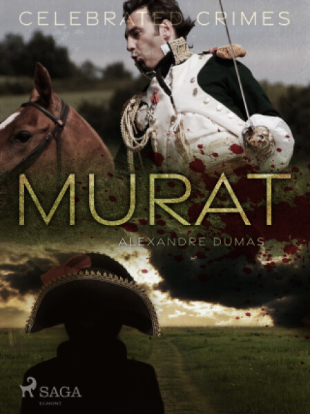 Murat - Alexandre Dumas - e-kniha