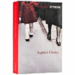 Sophie´s choice - William Styron