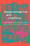 Nepromarnit ani vteřinu - Simona Martínková-Racková
