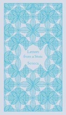 Letters from a Stoic: Epistulae Morales Ad Lucilium - Lucius Annaeus Seneca