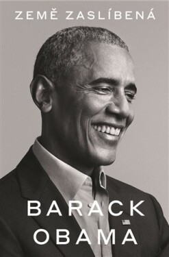 Země zaslíbená - Barack Hussein Obama