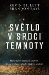 Světlo v srdci temnoty - Kevin Billet - e-kniha