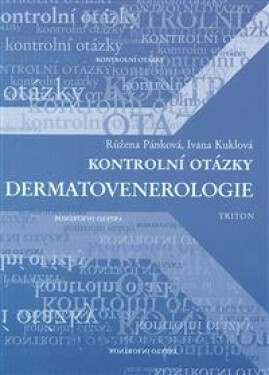 Kontrolní otázky - dermatovenerologie - Růžena Pánková